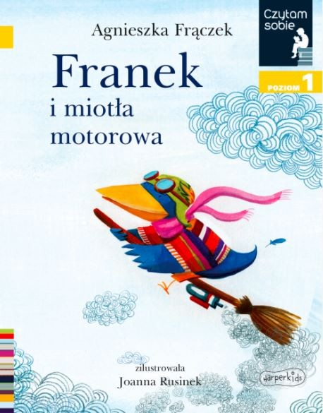 Książeczka Franek i miotła motorowa. Czytam sobie. Poziom 1